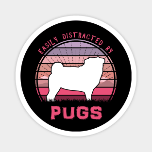 Easily Distracted By Pugs Sunset Magnet